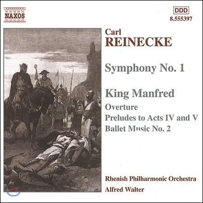 Alfred Walter 라이네케: 교향곡 1번, 만프레드 왕 서곡 (Reinecke: Symphony No.1, King Manfred Overture)