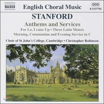 Christopher Robinson 영국 합창 음악 - 스탠포드: 성가 (Charles Villiers Stanford: Anthems and Services)