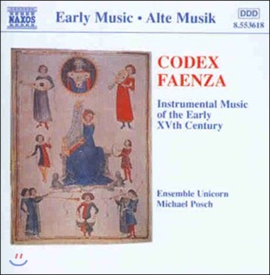 Ensemble Unicorn 파엔차 사본 - 15세기 초의 기악곡 (Early Music - Codex Faenza - Instrumental Music of the Early 15th Century)