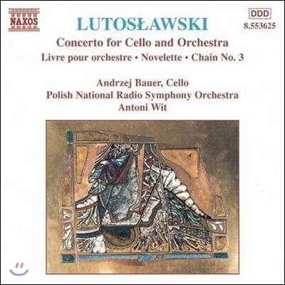 Andrzej Bauer 루토슬라브스키: 첼로 협주곡, 사슬 3번 (Lutoslawski: Cello Concerto, Livre pour Orchestre, Novelette, Chain No.3)