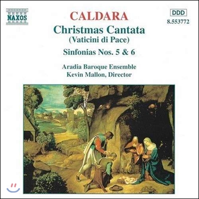 Kevin Mallon 칼다라: 크리스마스 칸타타, 신포니아 5번, 6번 (Caldara: Christmas Cantata [Vaticini di Pace], Sinfonias)