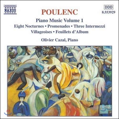 Olivier Cazal 풀랑: 피아노 작품 1집 - 녹턴, 산책, 인터메초 (Poulenc: Nocturnes, Promenades, 3 Intermezzi, Villageoises, Feuillets d&#39;Album)