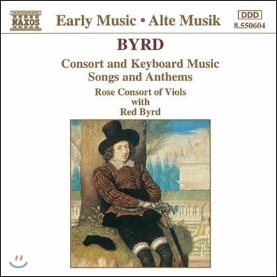 Rose Consort of Viols 버드: 콘소트와 건반 음악, 가곡과 성가 (Early Music - Byrd: Consort & Keyboard Music, Songs & Anthems)