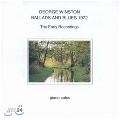 George Winston / Ballads And Blues 1972 (THE EARLY RECORDINGS/수입/미개봉)