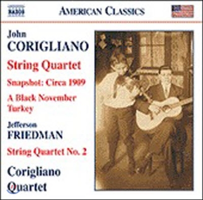 Corigliano Quartet / American Classics - 코릴리아노 : 현악 사중주, 스냅샷 외, 프리드만 : 현악 사중주 2번 (Corigliano : Snapshot - Circa 1909, String Quartet No.1, Friedman : String Quartet No.2/수입/