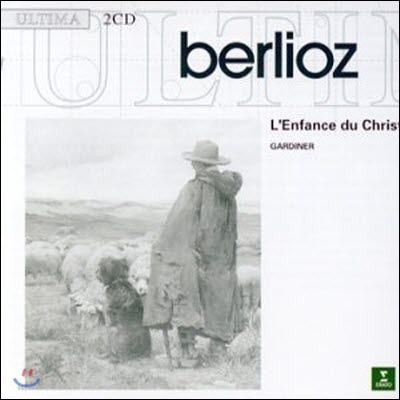 John Eliot Gardiner / 베를리오즈 : 예수 그리스도의 어린 시절 (Berlioz : L'enfance Du Christ) (수입/미개봉/2CD/3984255952)