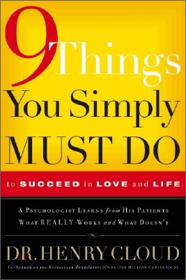 9 Things You Simply Must Do: To Succeed in Love and Life