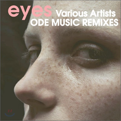 Ode Music Remixes: Eyes