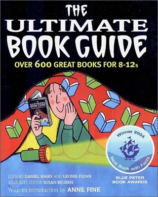 The Ultimate Book Guide : Over 600 Great Books for 8-12s