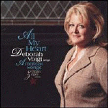 Deborah Voigt Sings American Songs - All My Heart