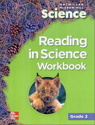 Macmillan McGraw-Hill Science Grade 2 : Reading in Science Workbook