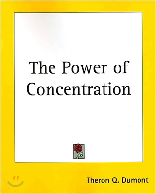 The Power of Concentration