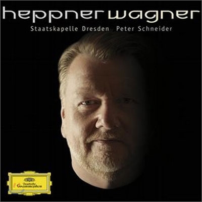 Wagner : Arias from Die WalkureㆍSiegfriedㆍGotterdammerung : HeppnerㆍSchneider
