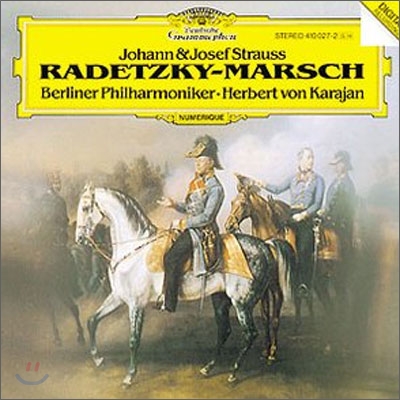 Herbert von Karajan 요한 슈트라우스: 라데츠키 행진곡 외 (Johann &amp; Josef Strauss : Radetzky-Marsch) 카라얀