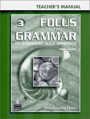 Focus on Grammar 3 : Teacher&#39;s Manual with CD (Paperback + CD 1, 3rd Edition) (Paperback, 3)