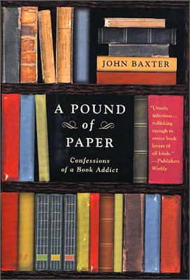 A Pound of Paper: Confessions of a Book Addict