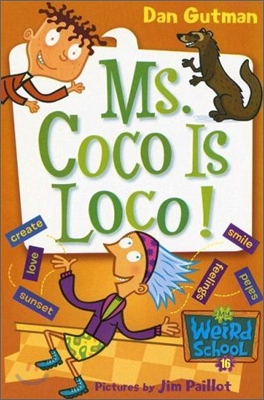 My Weird School #16 : Ms. Coco Is Loco!