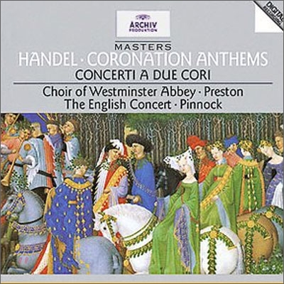 Simon Preston / Trevor Pinnock 헨델 : 대관식 찬가 (Handel : The Coronation AnthemsㆍConcerti a due cori)