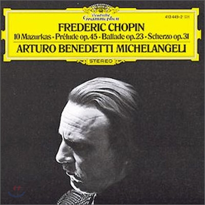 Chopin : 10 MazurkasㆍPrelude Op.45ㆍBallade op. 23ㆍScherzo op. 31 : Michelangeli