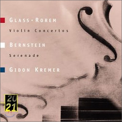 Rorem / Glass : Violin Concerto / Bernstein : Serenade : Gidon Kremer