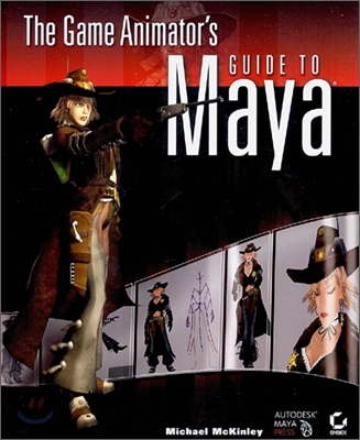 The Game Animator&#39;s Guide to Maya
