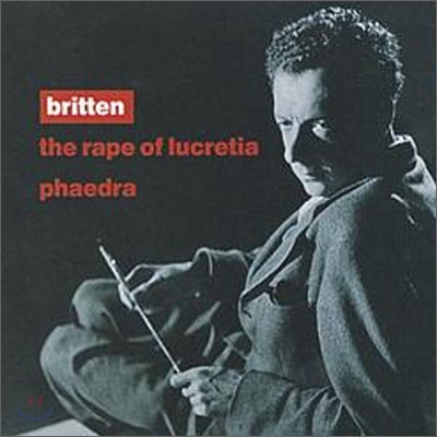 Britten : The Rape Of LucretiaㆍPhaedra : Janet BakerㆍBenjamin BrittenㆍSteuart Bedford