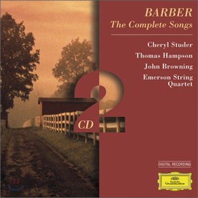Barber : The Complete Songs : Cheryl StuderㆍThomas HampsonㆍJohn BrowningㆍEmerson String Quartet