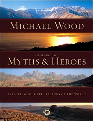 In Search of Myths And Heroes