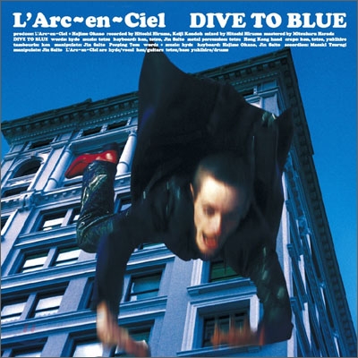 L&#39;Arc~en~Ciel - Dive To Blue