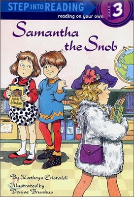 Step Into Reading 3 : Samantha the Snob (Book+CD)