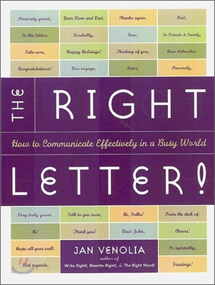 The Right Letter!: How to Communicate Effectively in a Busy World (Paperback)