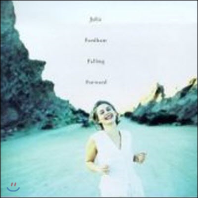 Julia Fordham / Falling Forward (미개봉)