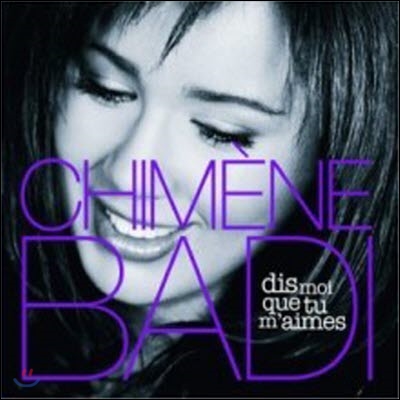 Chimene Badi / Dis Moi Que Tu M&#39;aimes [SACD/수입/미개봉]