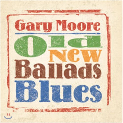 Gary Moore / Old New Ballads Blues (Digipack/미개봉)
