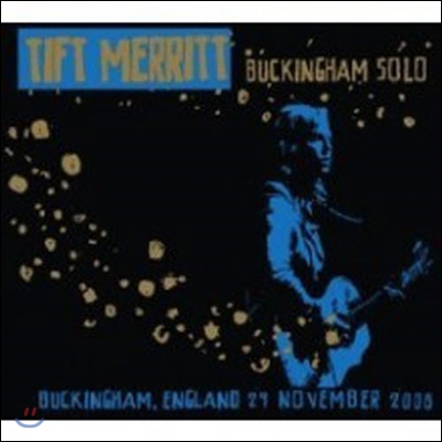 Tift Merritt / Buckingham Solo (Live) (수입/미개봉/Digipack)