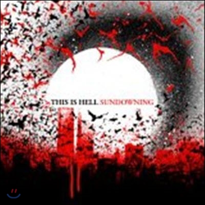This Is Hell / Sundowning (수입/미개봉)