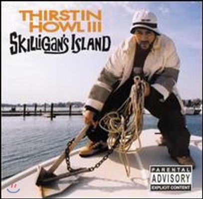 Thirstin Howl III / Skilligan&#39;s Island (수입/미개봉)