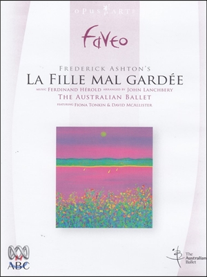The Australian Ballet 애쉬튼 : 고집쟁이 딸 (프레데릭 애쉬튼의 가장 사랑스런 전원 발레) (Ashton&#39;S: La Fille Mal Gardee)