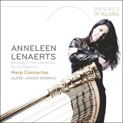 Anneleen Lenaerts 아넬린 레나어츠 하프 협주곡 - 로드리고 / 용겐 / 글리에르 (Gliere / Jongen / Rodrigo: Harp Concertos)