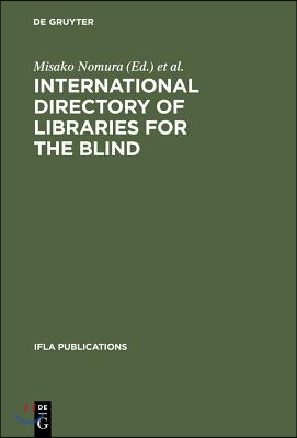 International Directory of Libraries for the Blind