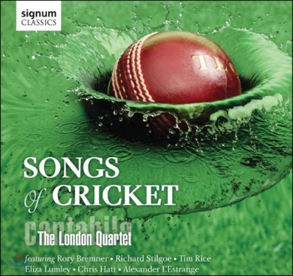 Cantabile-The London Quartet 크리켓의 노래 (Songs of Cricket)