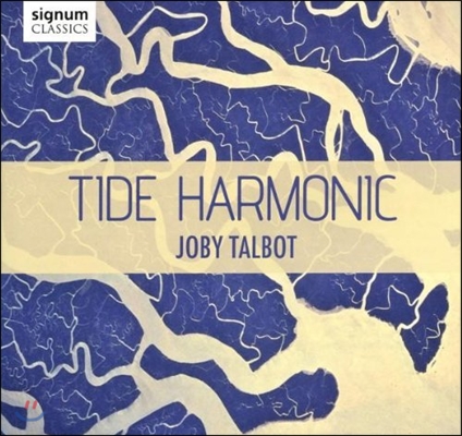 Jeremy Holland-Smith 조비 탤봇: 조석의 화음 (Joby Talbot: Tide Harmonic)