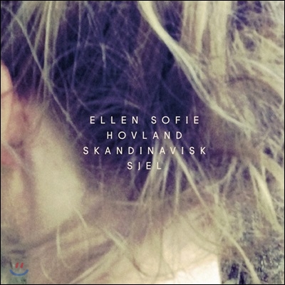 Ellen Sofie Hovland - Skandinavisk Sjel