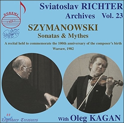Sviatoslav Richter / Oleg Kagan 스비아토슬라프 리히테르가 연주하는 치마노프스키 (Sviatoslav Richter Archives, Volume 23 - Szymanowski: Piano Sonata No.2 / No.3)