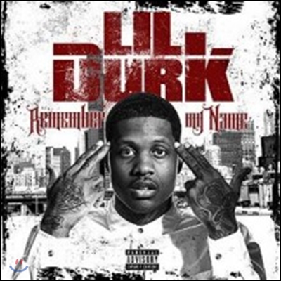 Lil Durk - Remember My Name