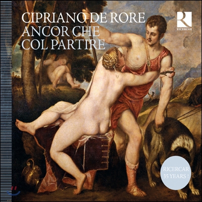 Cappella Mediterranea / Vox Luminis 치프리아노 데 로레: 마드리갈 작품집 (Cipriano de Rore: Ancor Che Col Partire) [Ricercar 35th Anniversary Edition]