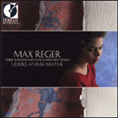 [중고] Ulrike Anima Mathe / Reger : Four Sonatas for Unaccompanied Violin, Vol. I (수입/dor90175)