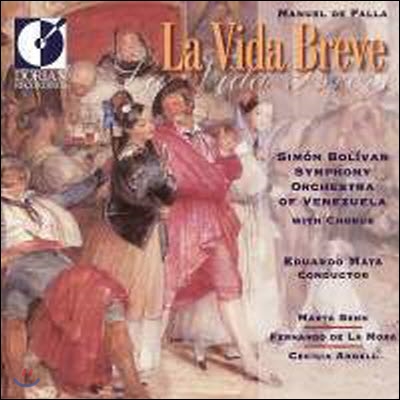 Eduardo Mata, Fernando de la Mora, Martha Senn / Falla, M. De: Vida Breve (수입/미개봉/dor90192)