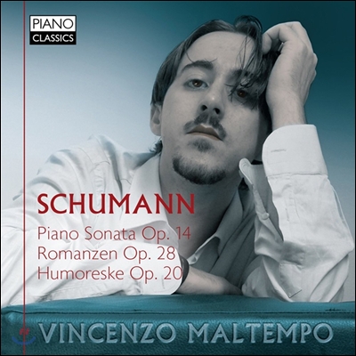 Vincenzo Maltempo 슈만 : 유모레스크 / 피아노 소나타 (Schumann: Piano Sonata /  Romanzen / Humoreske)