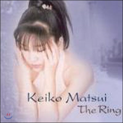 [중고] Keiko Matsui (케이코 마츠이) / The Ring